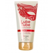 Интимный гель на водной основе Lube Tube Hot с разогревающим эффектом - 150 мл. - ORGIE - купить с доставкой в Ростове-на-Дону