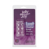 Прозрачная насадка на пенис с шипами и бугорками JELLY JOY LUST CLUSTER CLEAR - Dream Toys - в Ростове-на-Дону купить с доставкой