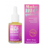 Возбуждающие капли для клитора Make Me Quiver - 30 мл. - Love to Love - купить с доставкой в Ростове-на-Дону