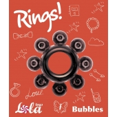 Чёрное эрекционное кольцо Rings Bubbles - Lola Games - в Ростове-на-Дону купить с доставкой