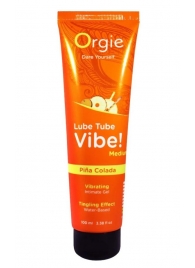Гель с эффектом вибрации Lube Tube Vibe Medium Pina Colada - 100 мл. - ORGIE - купить с доставкой в Ростове-на-Дону