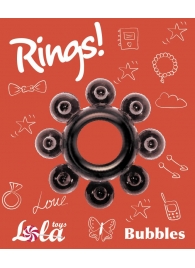 Чёрное эрекционное кольцо Rings Bubbles - Lola Games - в Ростове-на-Дону купить с доставкой