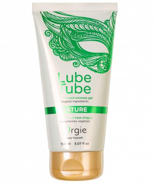 Интимный гель на водной основе Lube Tube Nature - 150 мл. - ORGIE - купить с доставкой в Ростове-на-Дону